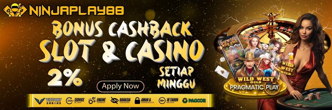 BONUS CASHBACK SLOT & CASINO 2% NINJAPLAY88